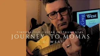 Fingerstyle Guitar Instrumental: “Journey to Momas”