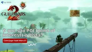 O que são POIs (point of interest) e Vista? Guild Wars 2 (BR)