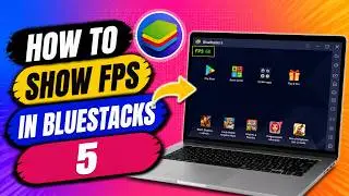 How To Show FPS in Bluestacks 5 (Quick Guide)