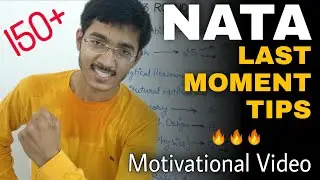 Last Moment Tips (150+) || NATA 2021 🔥🔥 Motivational Video by sachin