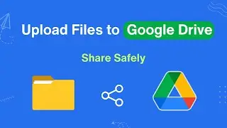 How to Upload Files to Google Drive and Share Link | 2026