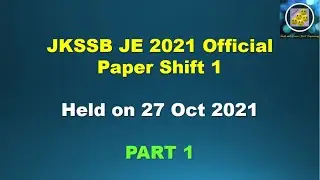 JKSSB JE 2021 Official Paper Shift 1 || Held on 27 Oct 2021