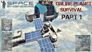 Space Engineers: Online Public Planet Survival Part 1 