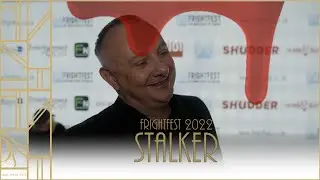 Stalker – Steve Johnson, Stuart Brennan interview - FrightFest 2022