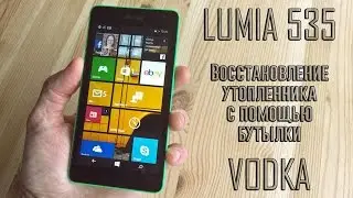 Ремонт утопленника Lumia 535 с помощью ВОДКИ!!!