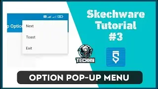 How to Make Pop-up Option Menu in Skechware | Skechware Tutorial Part #03 | TechXy