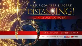 MSEUF Concert Singers' DistanSING! - A Virtual Concert - Manuel S. Enverga University Foundation