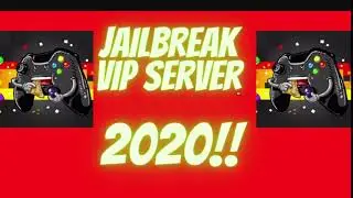 JailBreak Vip Server October Vip Server 2020!!!!