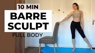 10 min Full Body Barre Sculpt Workout