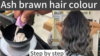 How to do ash brawn hair colour | ash brawn हेयर कलर कैसे करे | full process in detail | #haircolor