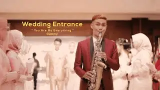 Wedding Entrance - You Are My Everything (Saxophone Version)