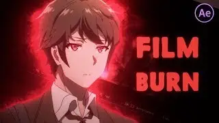 Film Burn | After Effects Tutorial AMV