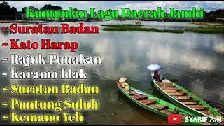 Kumpulan Lagu Daerah Jambi || Enak Untuk Santai Part 2