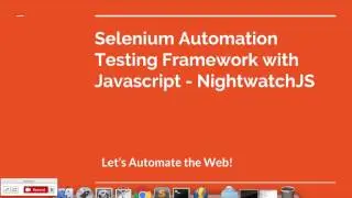 Selenium Webdriver with Javascript, Node.js  - Nightwatch Installation Overview Part 2
