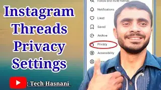 Instagram Threads Privacy Settings / Tech Hasnani