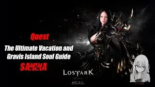 The Ultimate Vacation Lost Ark and Gravis Island Soul Guide