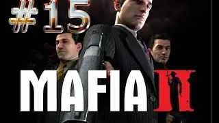Mafia 2: Прохождение #15™ [Конец игры]