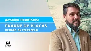 EVASION TRIBUTARIA, FRAUDE DE PLACAS DE PAPEL EN TEXAS