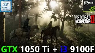 Red Dead Redemption 2 GTX 1050 Ti + i3 9100F 1080p, 900p, 720p