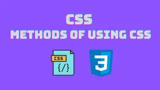 CSS - Methods of using CSS | Class 9 | Dynamic Public School | Nepali Curriculum.