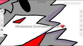 Wholesome ×"Animation Meme"× (Lazy 13th birthday gift for myself)