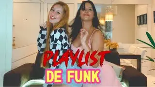 PLAYLIST DE FUNK COM MINHA MÃE