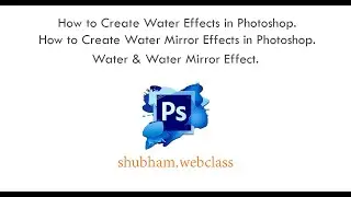 photoshop: How to Create Water Effects in Photoshop | Create Water Mirror Effects in Photoshop