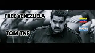 FREE VENEZUELA | TOM TNF [No Apto para Dictadores]