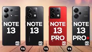 Redmi Note 13 4G Vs Redmi Note 13 Vs Redmi Note 13 Pro Vs Redmi Note 13 Pro Plus