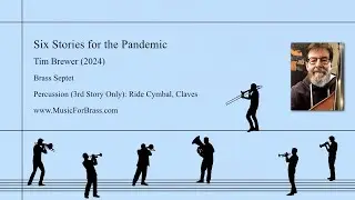 Six Stories in a Pandemic for Brass Septet with Percussion