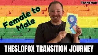 female to male | transgender male | ftm transition journey | TheSLOfox | #transman