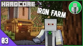 Minecraft Hardcore #3 - Iron Farm!