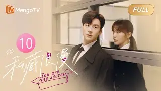 [ENG SUB] You Are My Secret EP10 She's Jealous😢Learning of His Past Crush