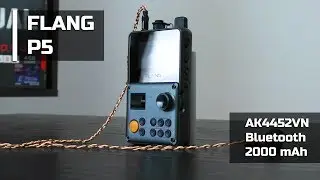 The most unusual mp3 player on AKM 4452VN? | Flang P5 (Eng Sub)