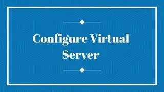 F5 ASM - Configure Virtual Server and Pool Member