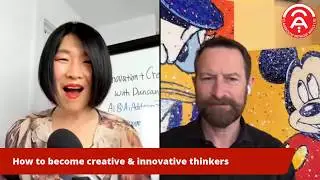 Creativity with the former VP of Innovation at Disney, Duncan Wardle