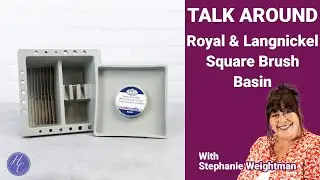 Square Brush Basin Royal & Langnickel Talk Around | Painting Perfection | Highlight Crafts Academy