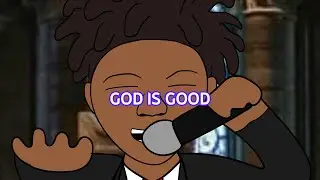 God Is Good Animated