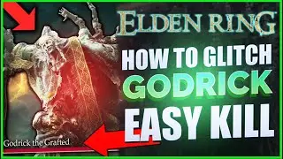 Elden Ring Boss Cheese - GODRICK THE GRAFTED - How To Kill Godrick The Grafted EASY