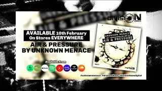 Air & Pressure By Unknown Menace (OUT NOW)