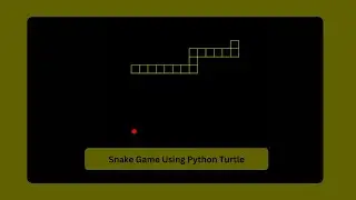 Lets design a responsive Snake Game Using Python Turtle  in Python - 