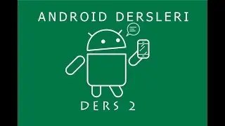 Android (Java) Ders Serisi 2.Ders | Buton Kullanımı ve Ekrana Mesaj Yazdırma