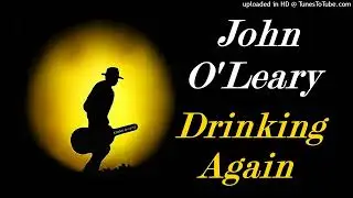 John O'Leary - Drinking Again (Kostas A~171)