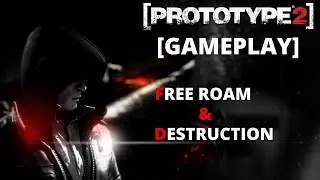 [PROTOTYPE2] PC - Free Roam and Destruction Gameplay (1080p)