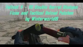 Fallout 4 - VG Double barrel Shotgun Fixes and Tactical Reload Patch