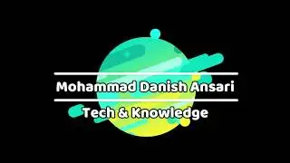 Youtube Intro | Mohammad Danish Ansari