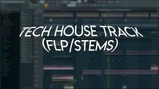 (SOLD) TECH HOUSE TRACK IN FL STUDIO 20 (FLP/STEMS)