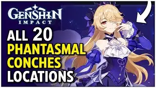 Genshin Impact - All 20 Phantasmal Conches Locations | DAY 1-5 (Resonating Visions)