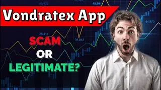 Vondratex App 2025 Review 💹 Legit Platform or Financial Risk in 2025?