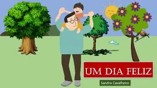 PARA O DIA DOS PAIS - HISTÓRIA DIA FELIZ